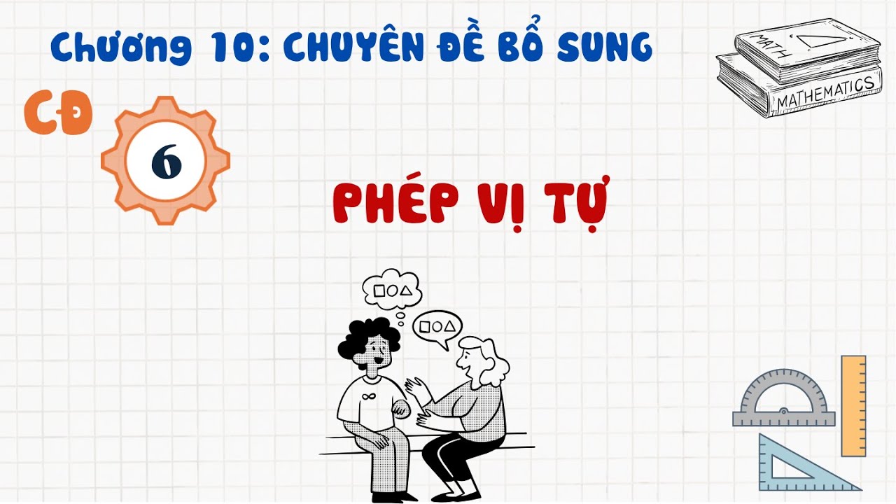 Toán 11 |Chương 10| Chuyên đề 6: PHÉP VỊ TỰ