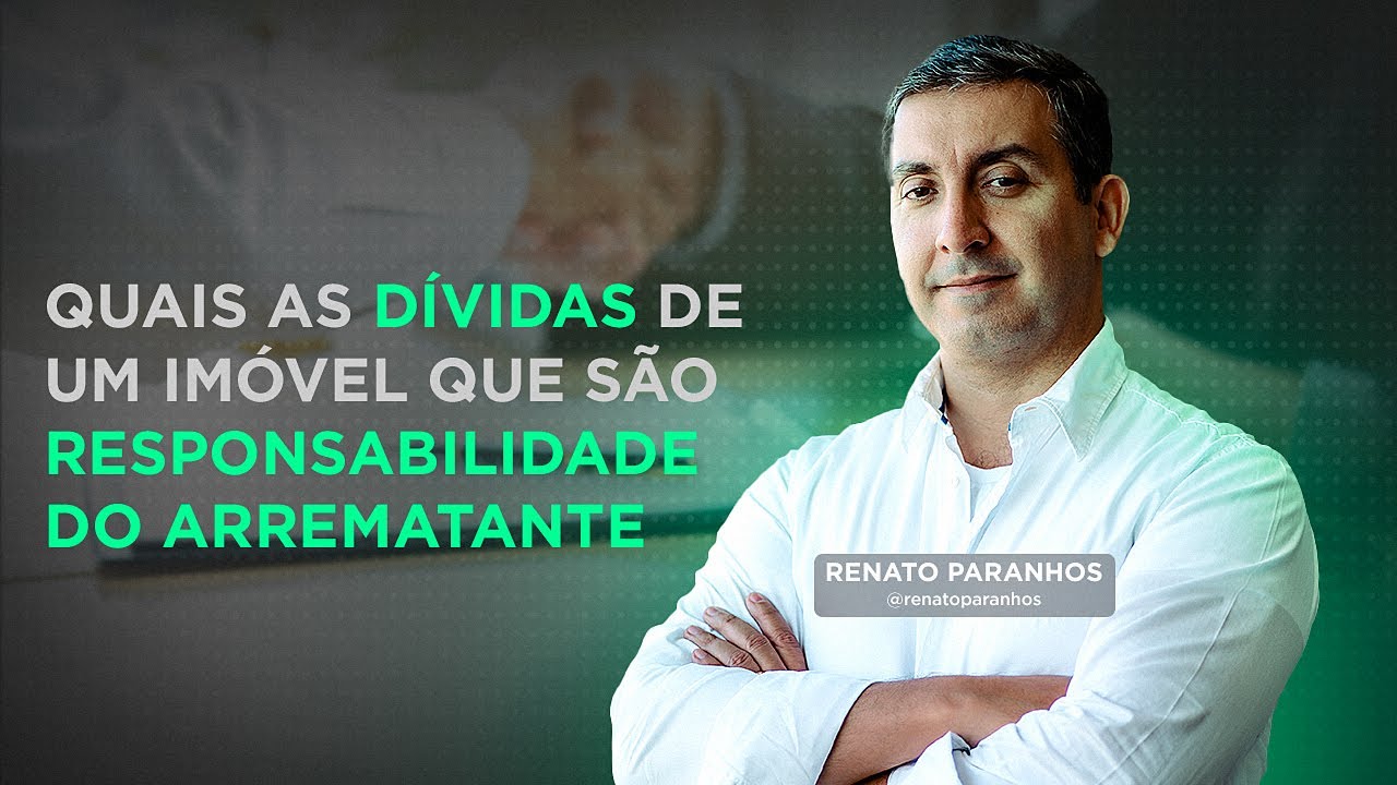 Quais as d&iacute;vidas de um im&oacute;vel que s&atilde;o de responsabilidade do arrematante