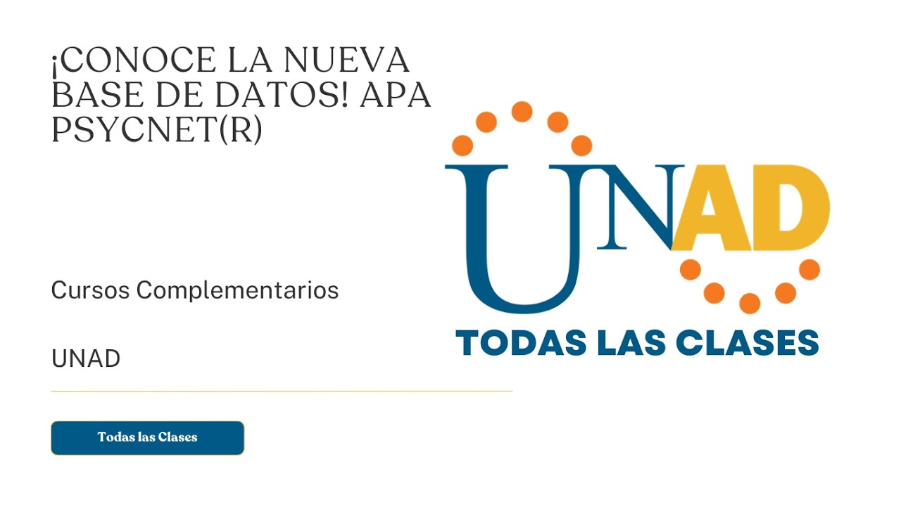 ¡CONOCE LA NUEVA BASE DE DATOS! APA PSYCNET(R) | UNAD