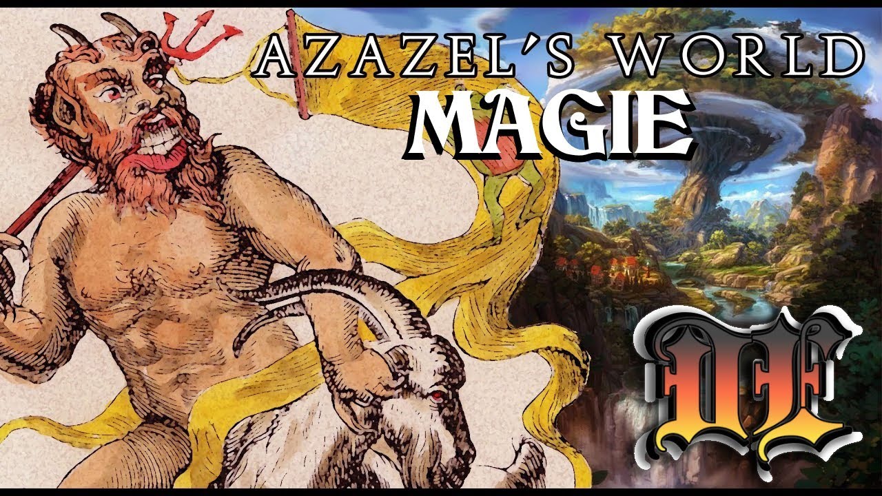 Azazels Welt / Verbotene Technologie / MAGIE