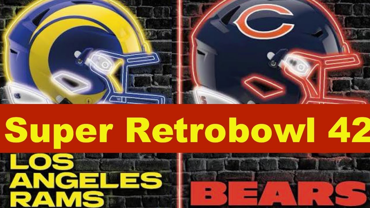 Super RetroBowl 42: Chicago Bears vs LA Rams