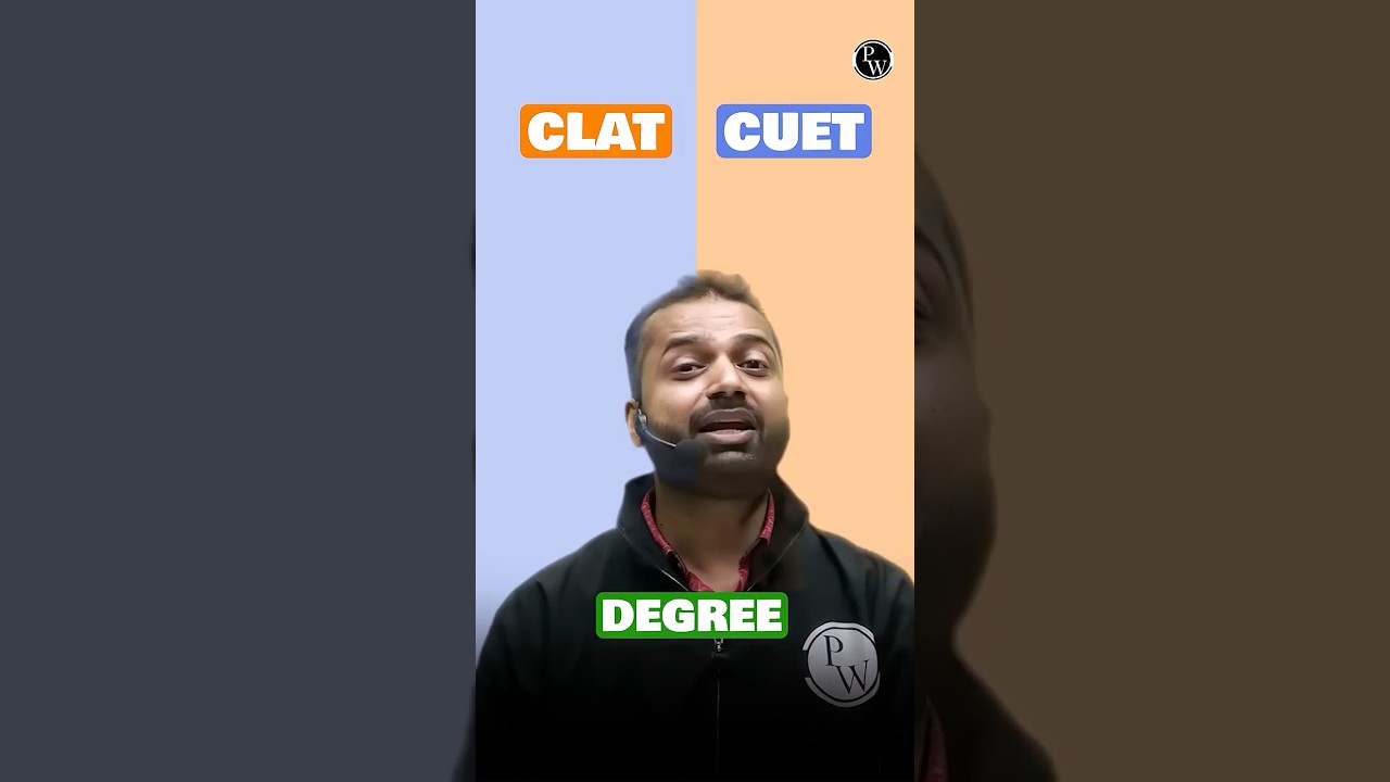 CLAT or CUET? Which is best for LAW? #Shorts #PWShorts