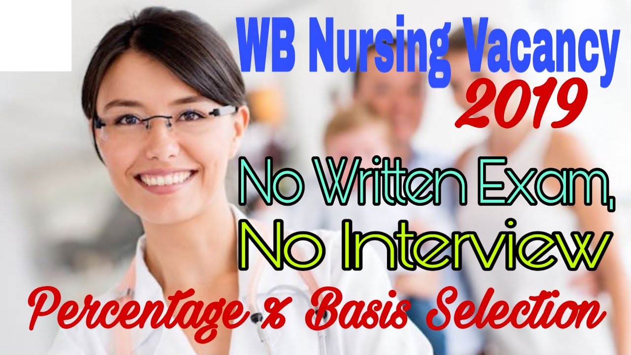 WB Nursing Vacancy 2019 || Staff Nurse Recruitment WB || Nursing Trends