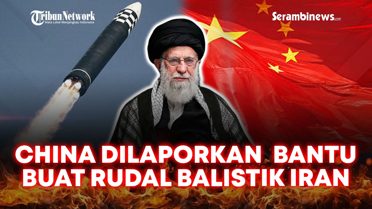 🔴 Dibantu China Produksi Rudal Teheran Capai 300 Unit per Bulan
