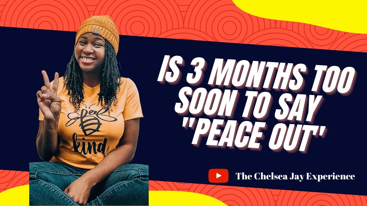 Is 3 months too soon to leave a job?