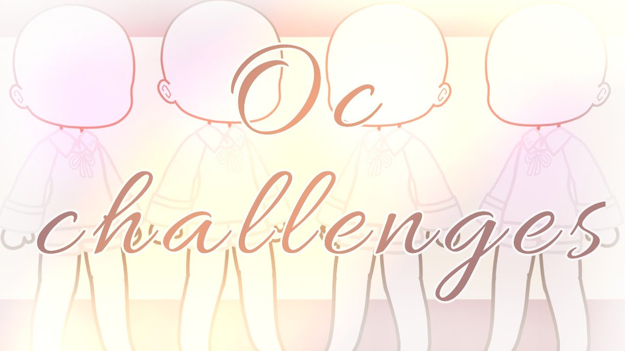 ༄Trying Oc challenges༄ pt.2 || Gacha club