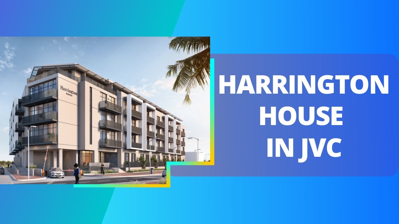 HARRINGTON HOUSE IN JVC BY ELLINGTON