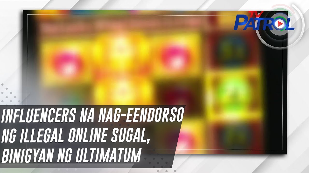 Influencers na nag-eendorso ng illegal online sugal, binigyan ng ultimatum | TV Patrol