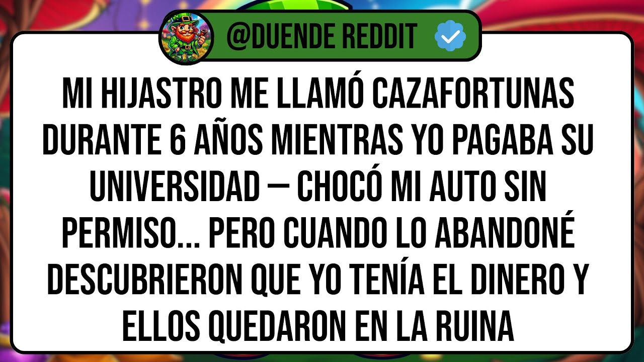 Mi Hijastro Me Llamó CAZAFORTUNAS Durante 6 Años Mientras Yo Pagaba Su Universidad — Chocó Mi ...
