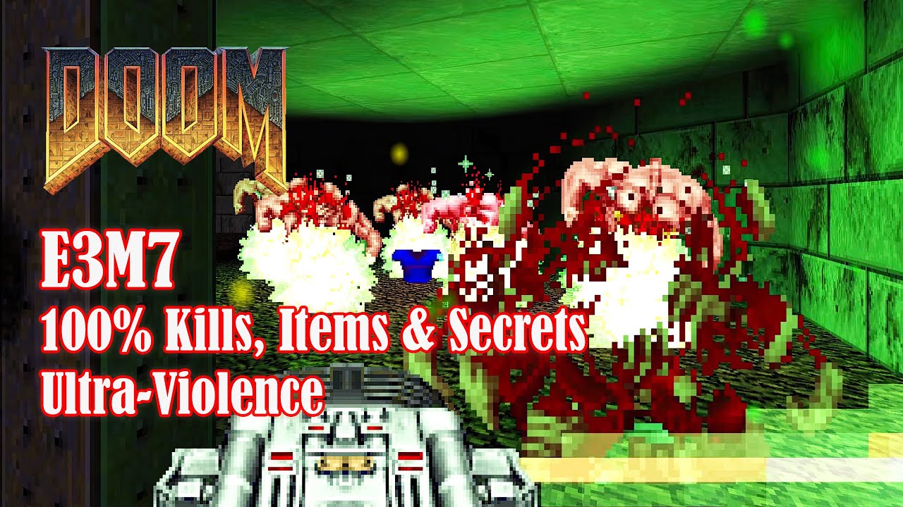 Doom E3M7 - Gate to Limbo [100%, Ultra-Violence, No commentary]