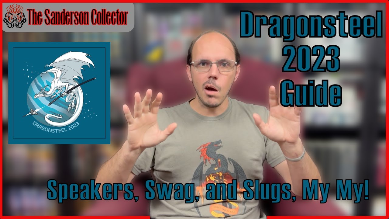 Everything You Need to Know About Dragonsteel Con 2023