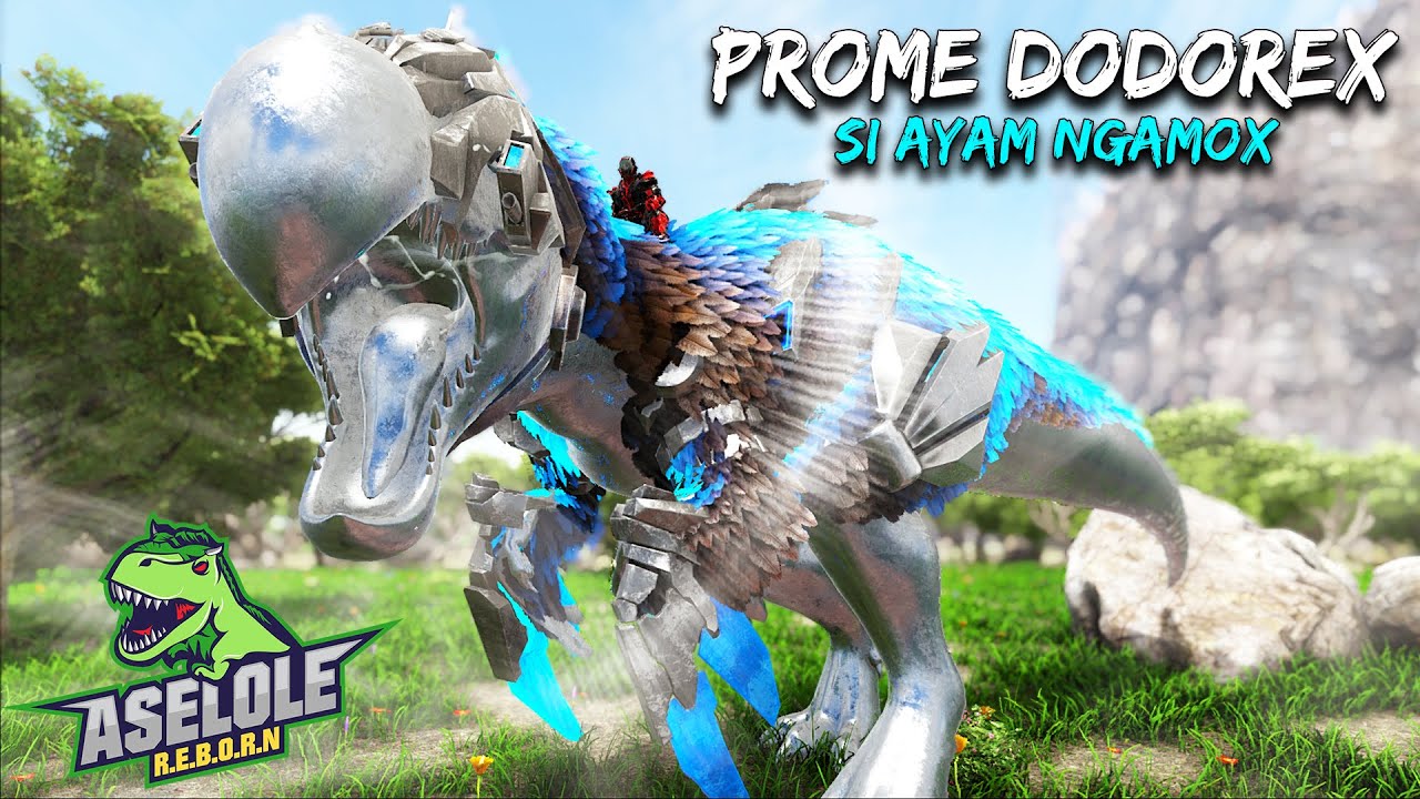 Prome Dodorex ini Kuat Sekali! - Ark Aselole Reborn #6