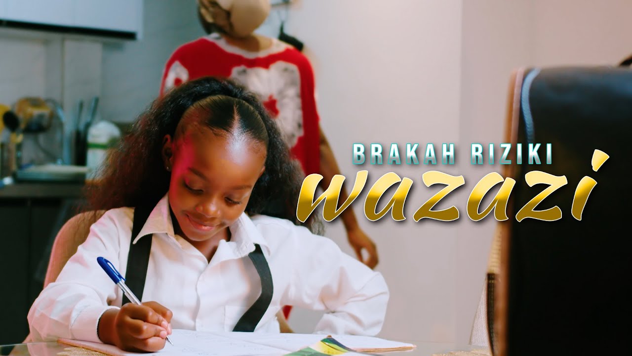 BRAKAH RIZIKI - WAZAZI (OFFICIAL VIDEO)