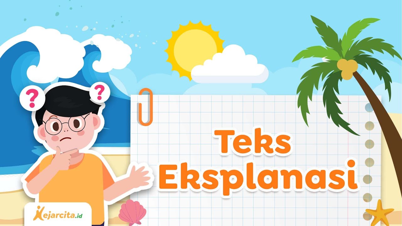 Teks Eksplanasi | Bahasa Indonesia SD