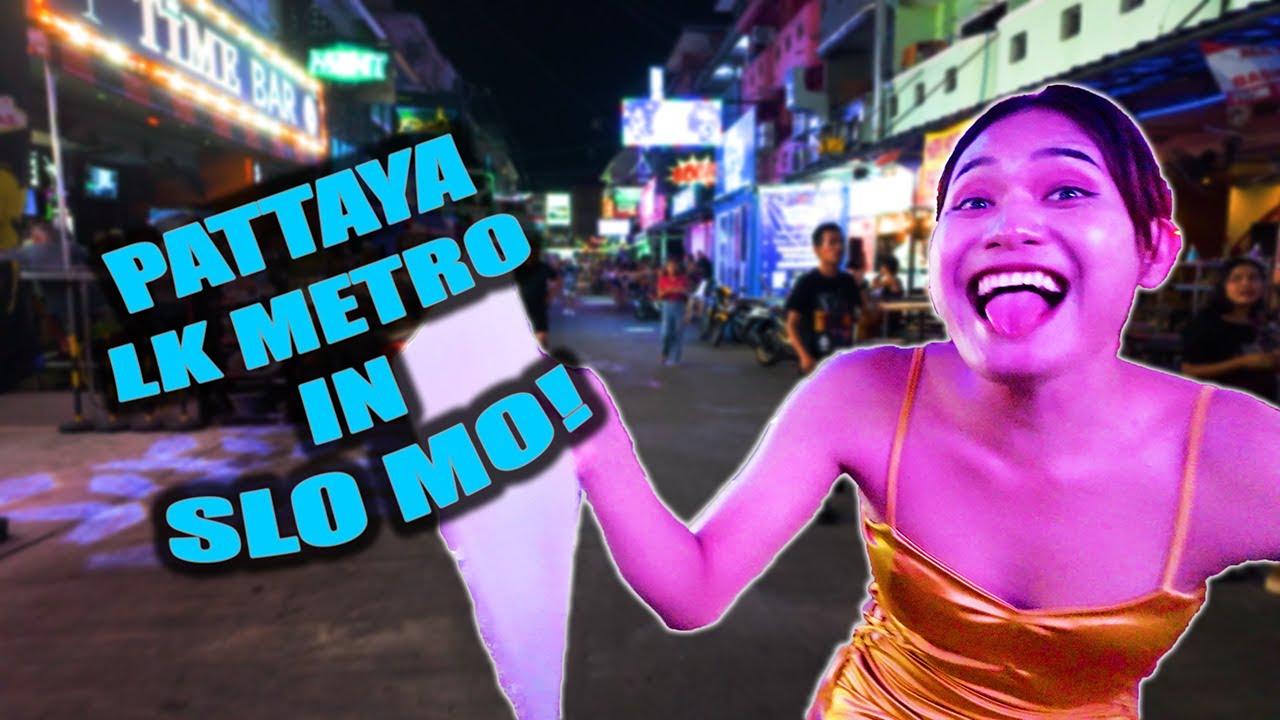 Soi LK Metro Nightlife Slow Motion Journey in Pattaya Thailand