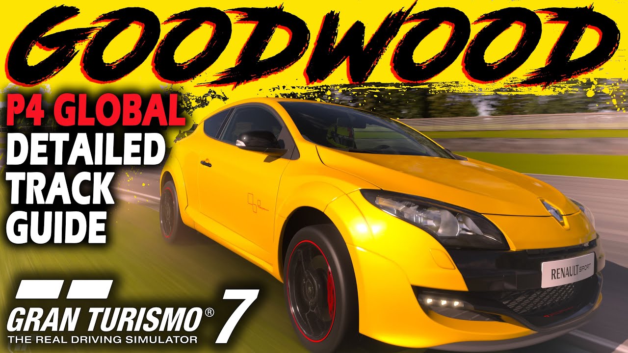 Gran Turismo 7: Goodwood Top 10 Detailed Track Guide