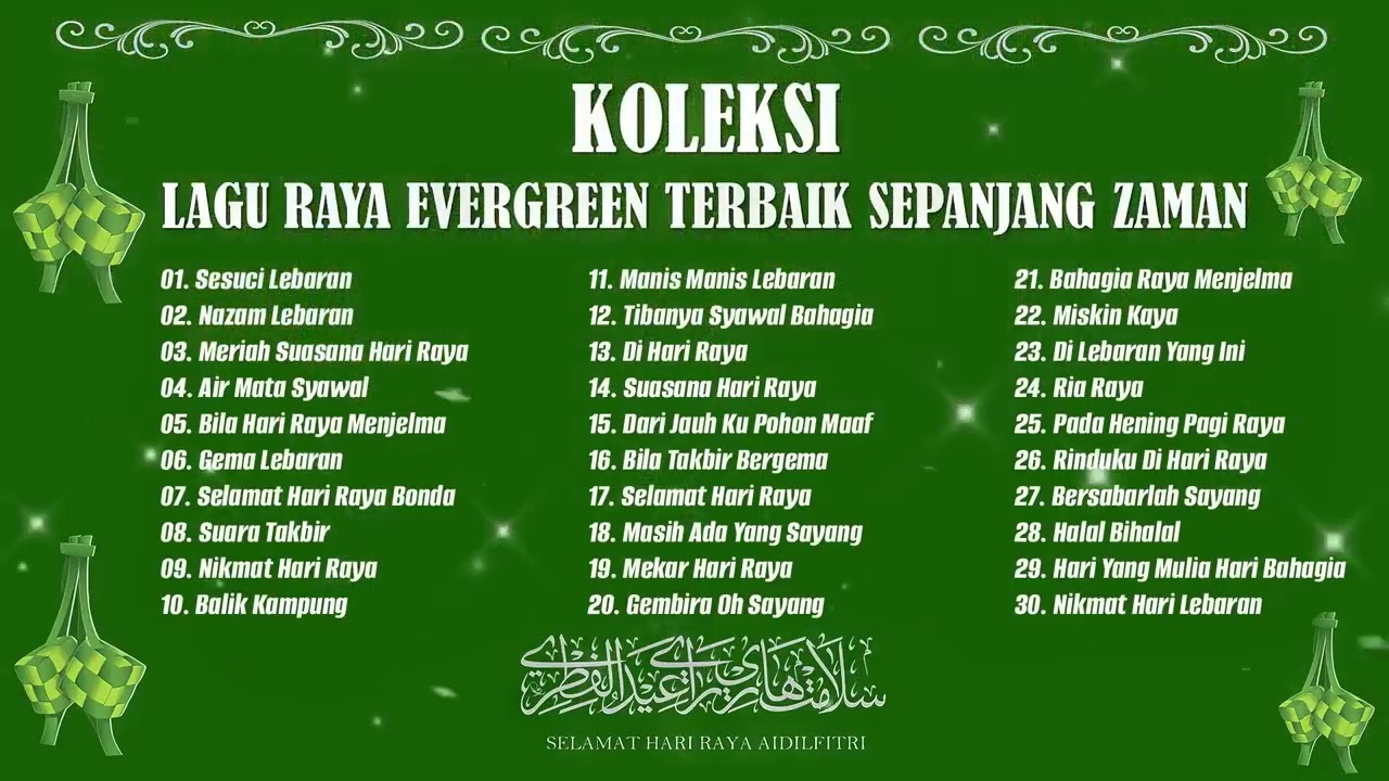 KOLEKSI LAGU RAYA EVERGREEN TERBAIK SEPANJANG ZAMAN