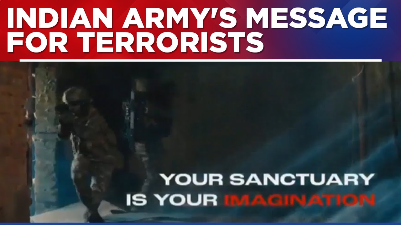 Indian Army Issues Stern Warning To Terrorists & Says 'Your Sanctuary Is Your imagination' Via Video