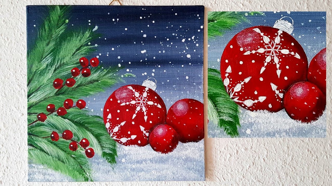 Malen Acryl Schnee Weihnachtskugeln Tannenzweige Anfänger  Acrylic Painting Christmas Balls Beginner