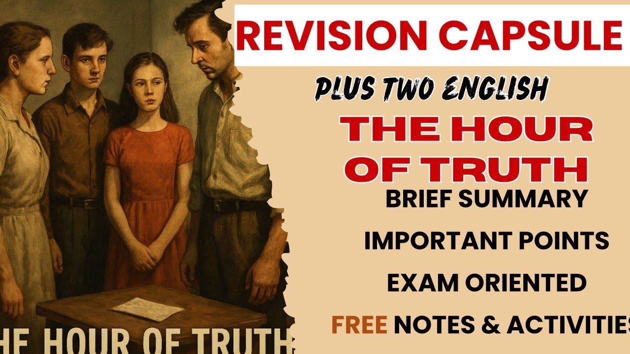 Class 12 English | The Hour of Truth | Revision Class | Summary & Notes | Kerala SCERT