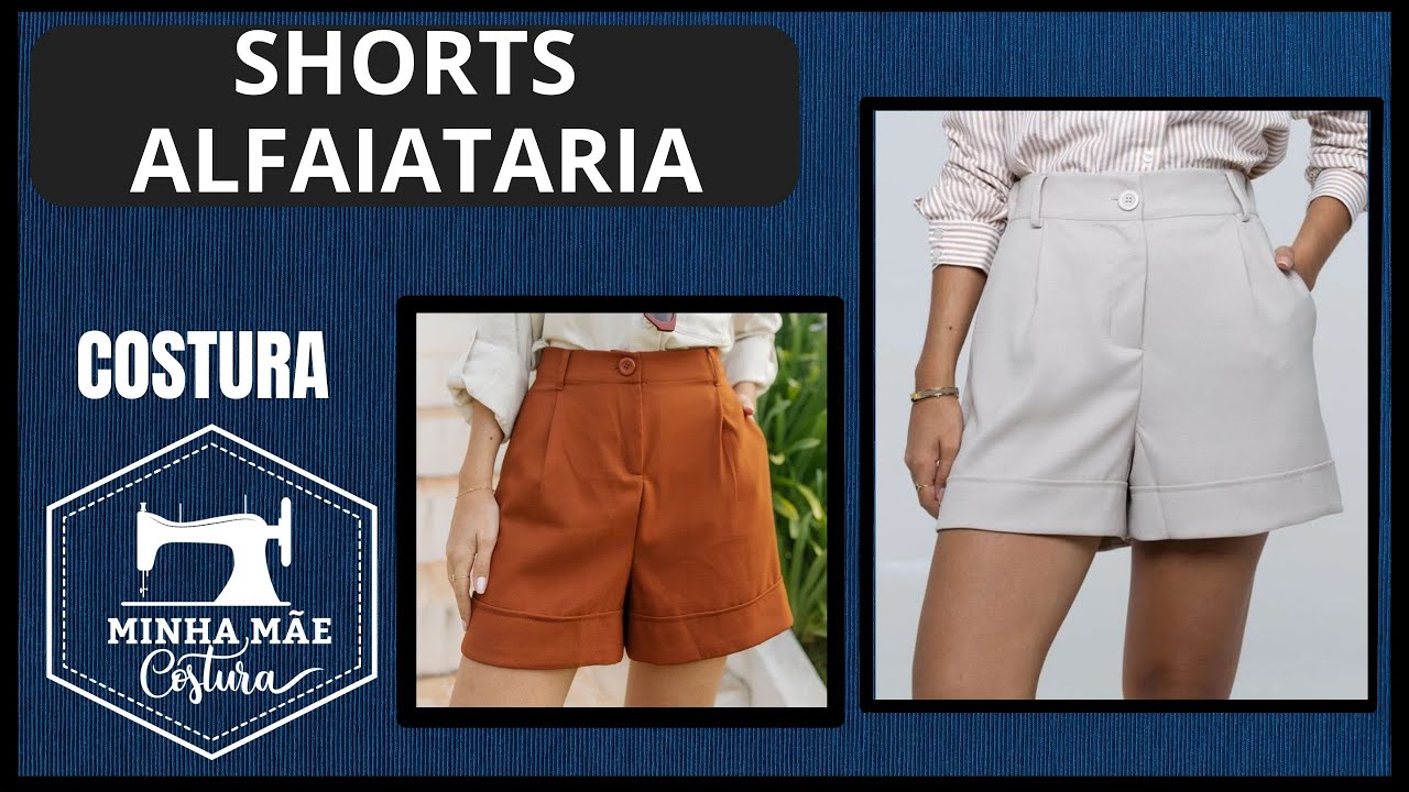 SHORTS ALFAIATARIA - PASSO A PASSO DA COSTURA