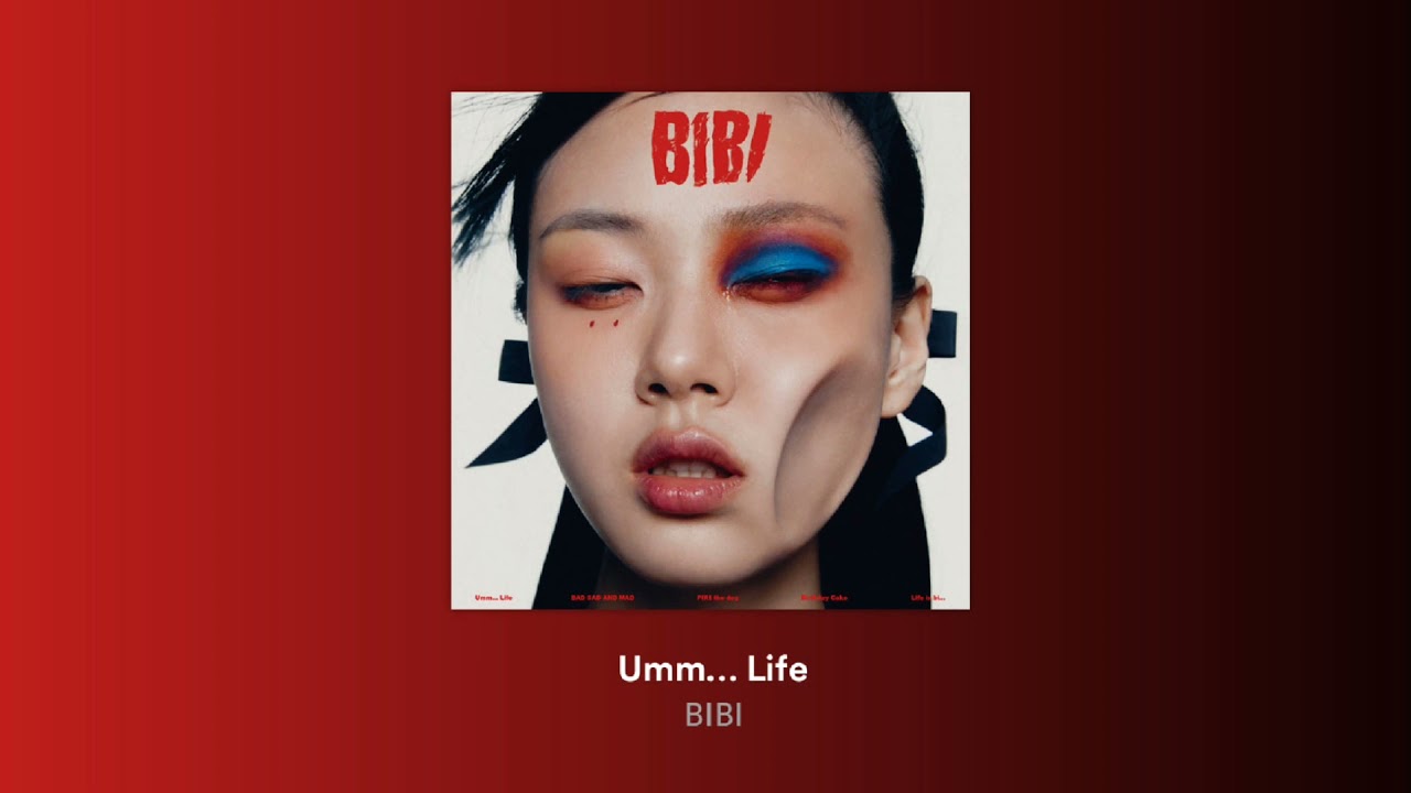 비비 (BIBI) - Umm&hellip;Life [Life is a Bi&hellip;]