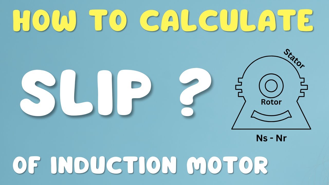 What is Slip in Induction Motor || How to Calculate Slip