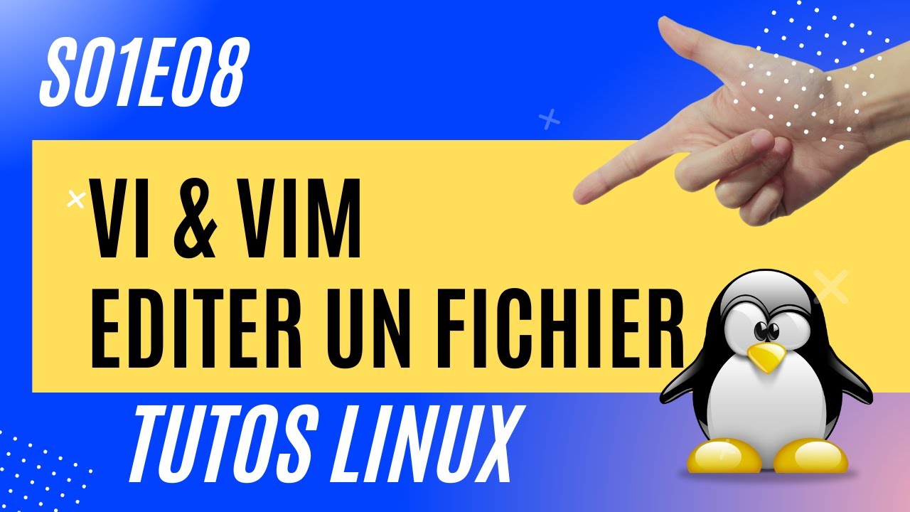 Vi & Vim : édition de fichiers - #Linux 1.8