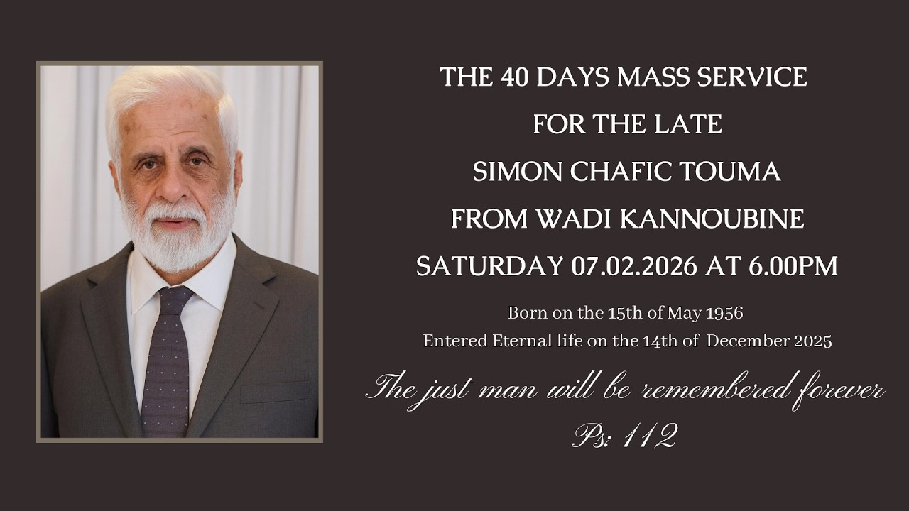 The 40 days Mass for the late Simon Chafic Touma