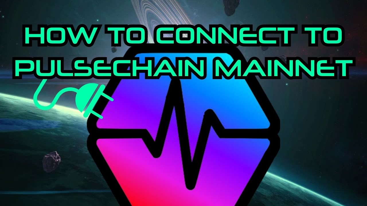 How to Connect to PULSECHAIN Mainnet | Tutorial
