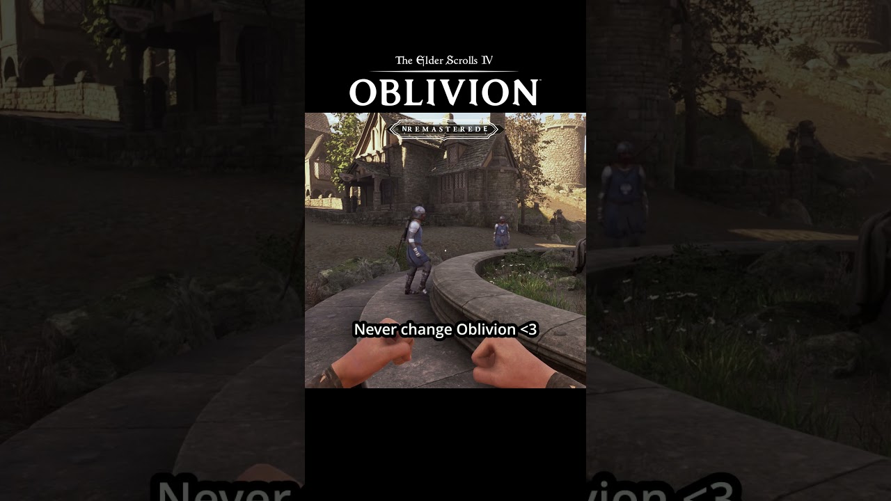 Never Change, Oblivion :)