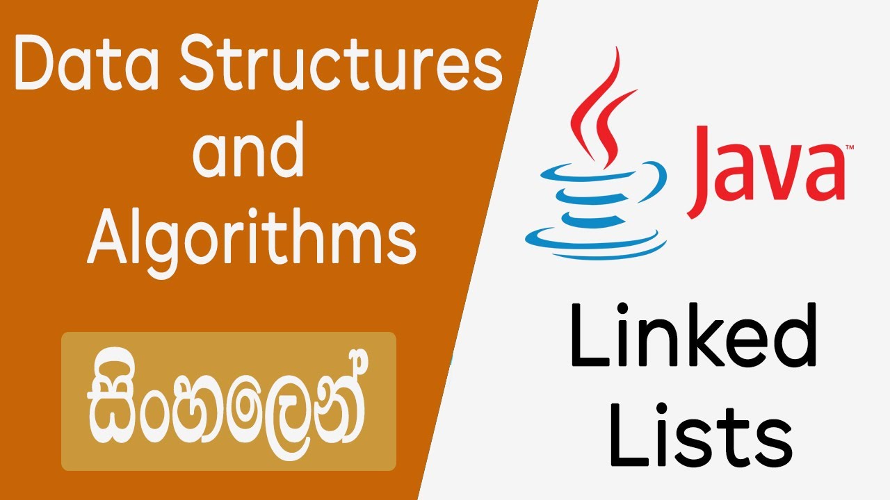 Linked Lists - Data Structures and Algorithms - Sinhala
