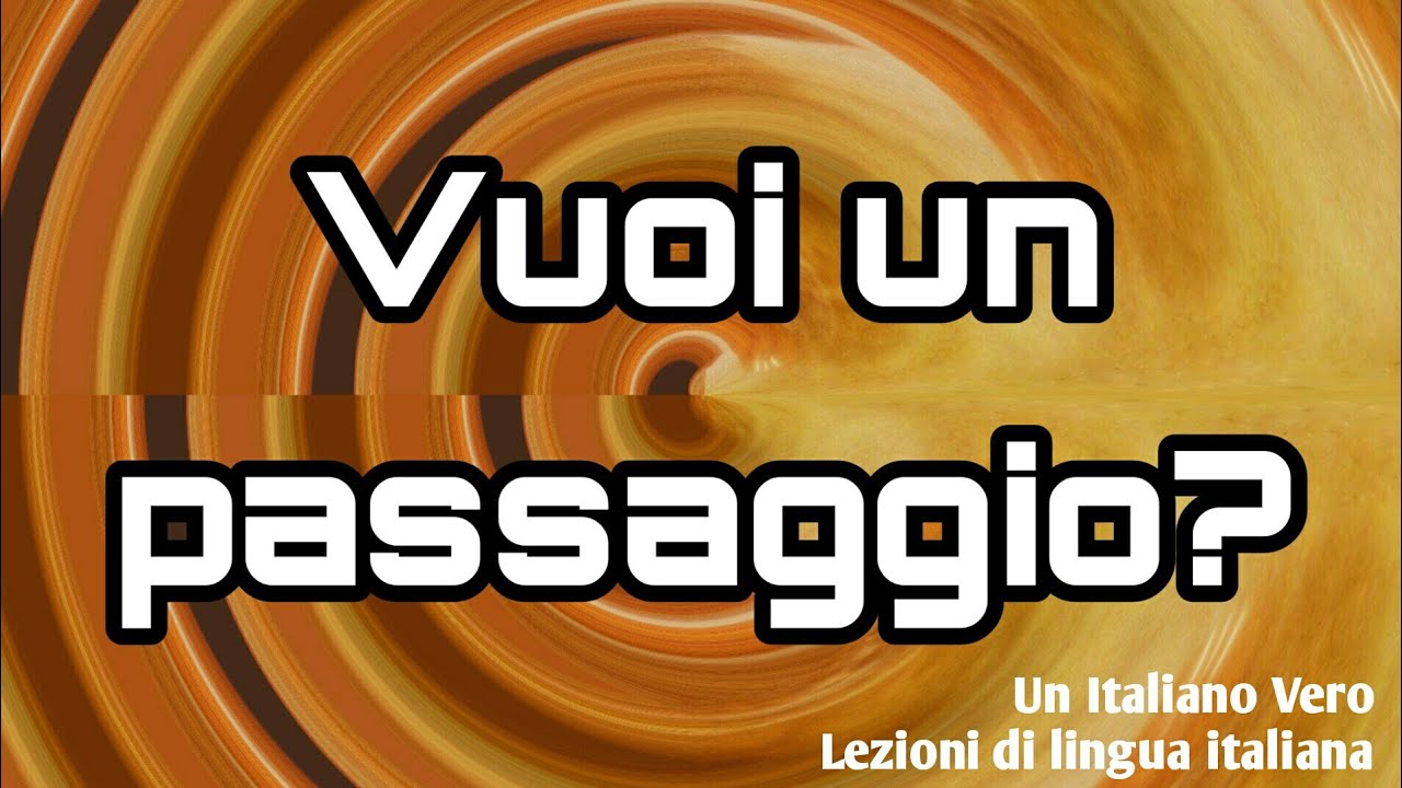 🚗 Il passaggio e la passeggiata | Un Italiano Vero - Lezione di lingua italiana
