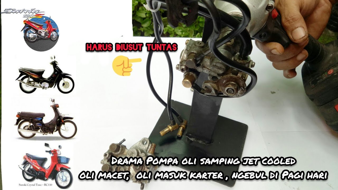 Pompa oli samping RC100/tornado/crystal/satria R bermasalah