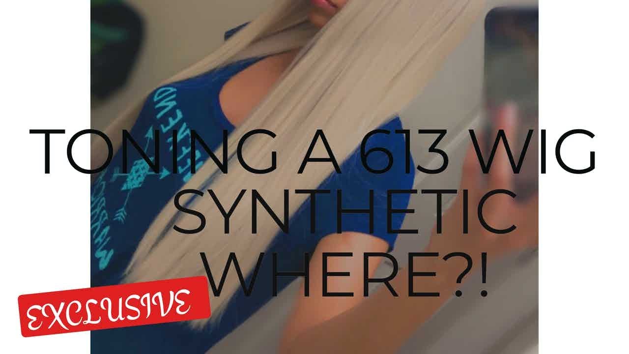 Toning My 613 Wig | Synthetic | Hacks & Tips
