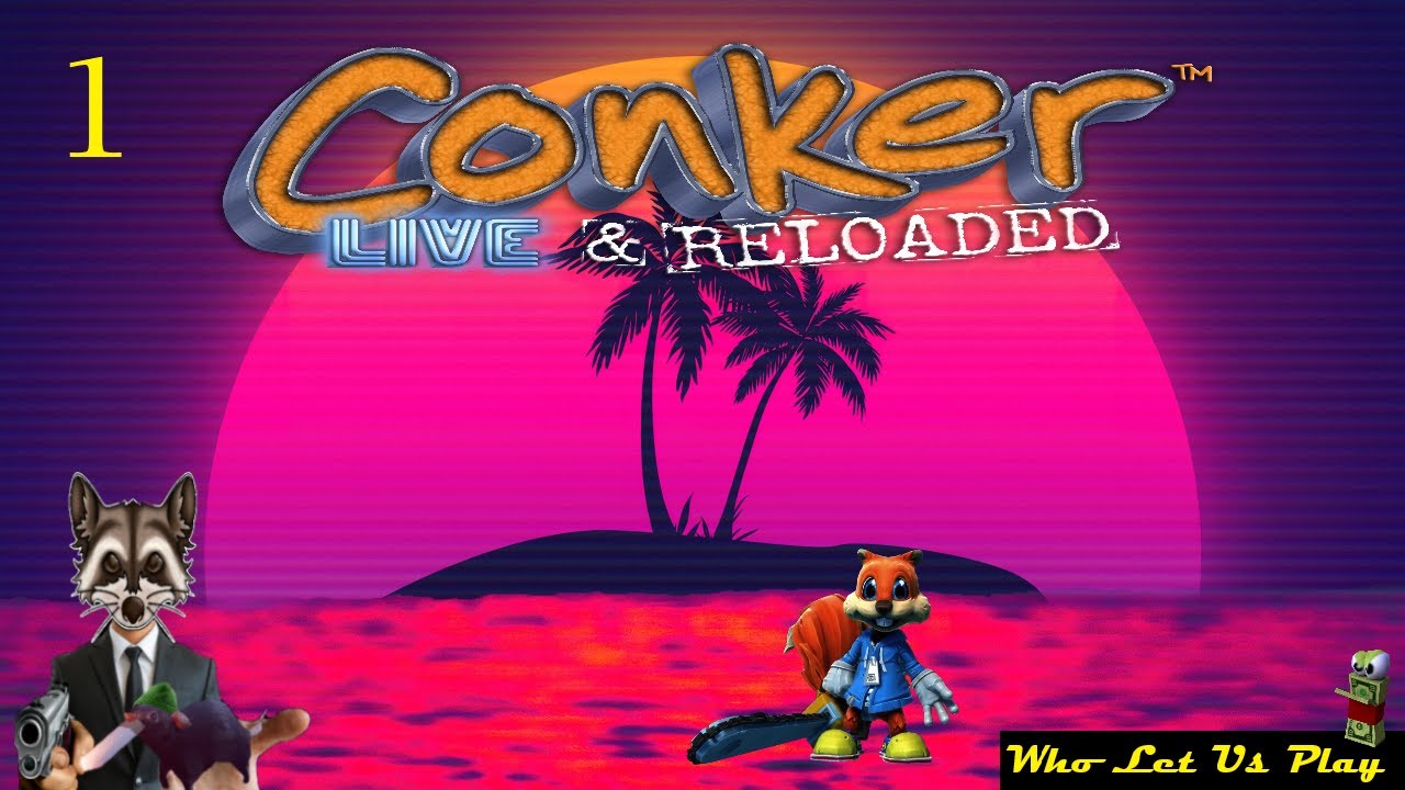 Conkers Bad Fur Day {Live & Reloaded} EP.1 (So many audio problems)