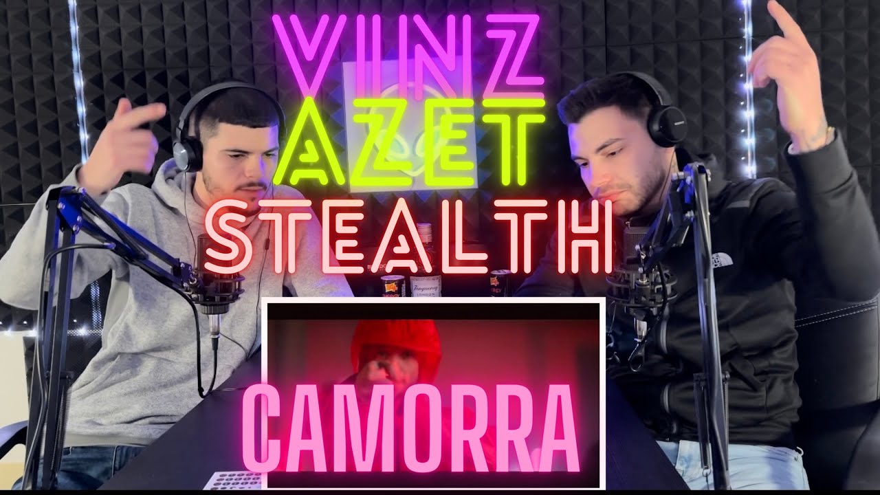 STEALTH x AZET x VINZ - CAMORRA | REACTION
