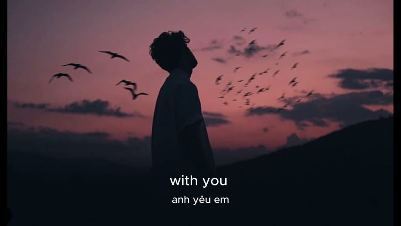 [Vietsub + Lyrics] With You - Dean Lewis