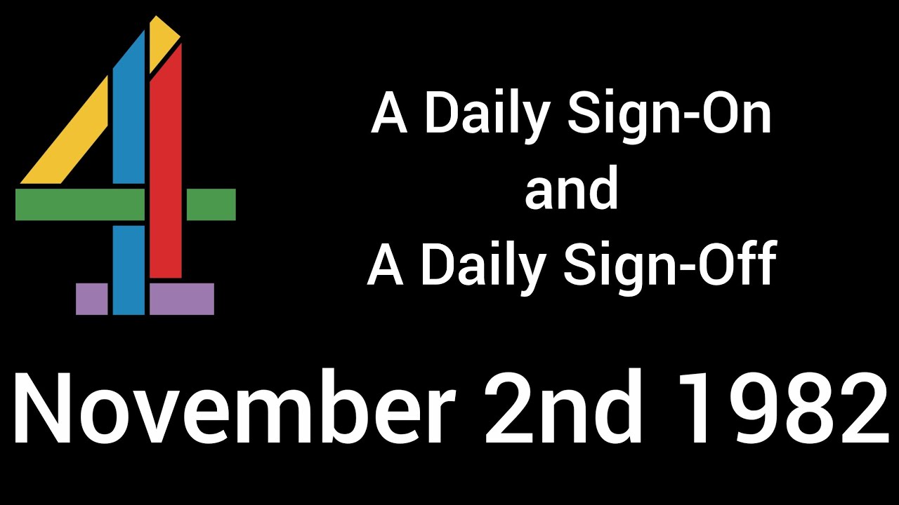 A Daily Sign-On and A Daily Sign-Off from Channel 4 United Kingdom (2nd November 1982)