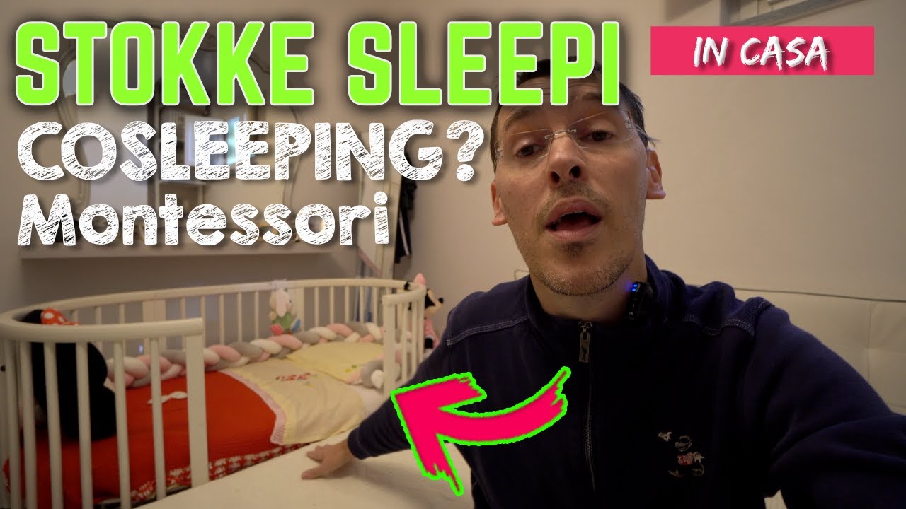 STOKKE SLEEPI lettino evolutivo COOSLEEPING e MONTESSORI va bene ?