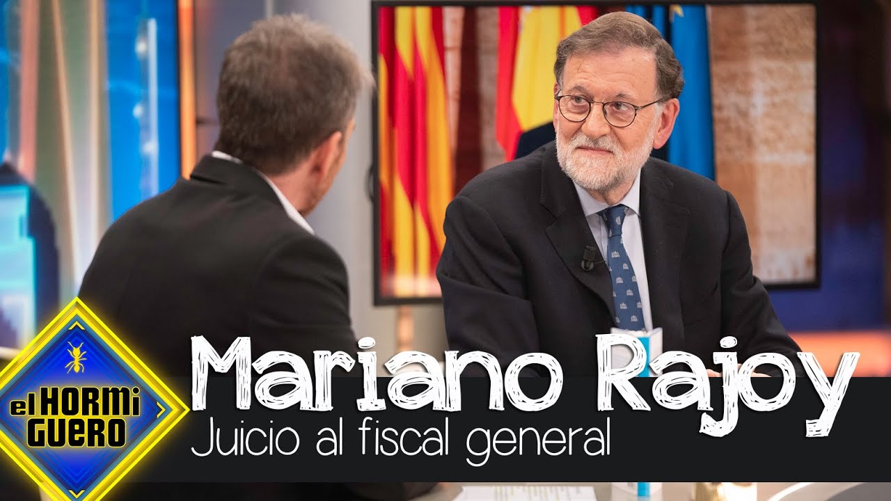 Mariano Rajoy habla del juicio al fiscal general del Estado - El Hormiguero