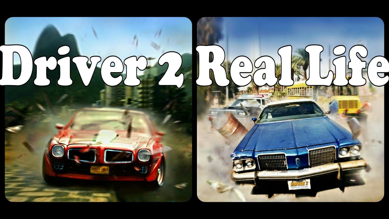 Driver 2 Sitios en la VIDA REAL