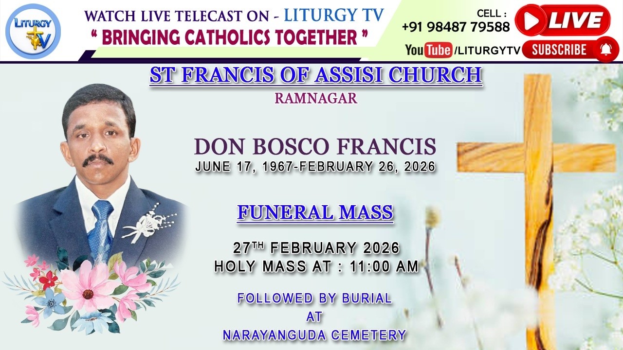 Funeral Mass 11am | Don Bosco Francis | St Francis of Assisi church, Ramnagar | 27-2-26
