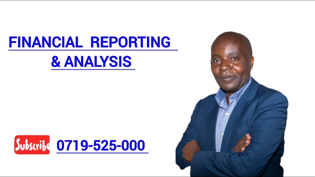 Financial Reporting-Analysis of Financial Statements - CPA KENYA