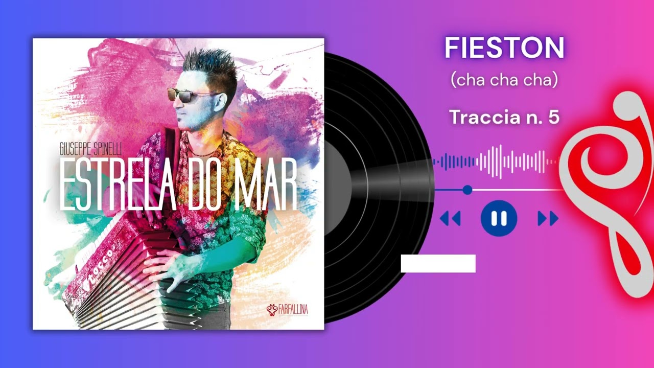 FIESTON (cha cha cha) Giuseppe Spinelli - AUDIO UFFICIALE tratto dal CD ESTRELA DO MAR *track 5
