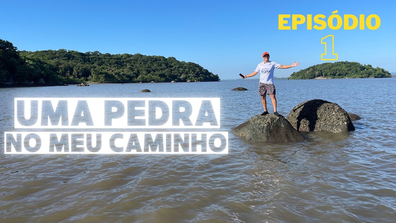 EP. 01 - Uma Pedra no meu caminho
