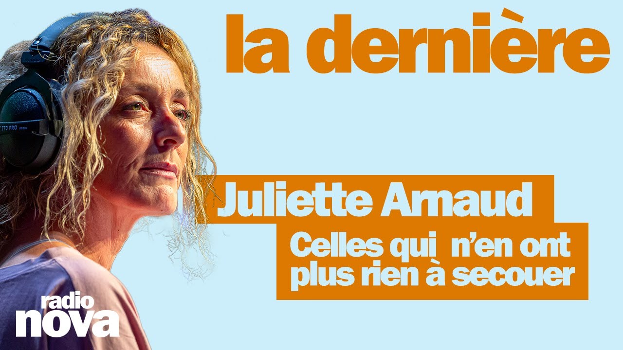 Celles qui n&rsquo;en ont plus rien &agrave; secouer - La chronique de Juliette Arnaud dans &laquo;&nbsp;La derni&egrave;re&nbsp;&raquo;