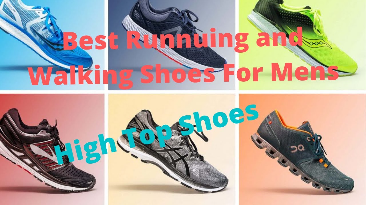 The BEST Running Shoes 2021 | high top shoes | best walking shoes for men |  ASICS, adidas, Nike