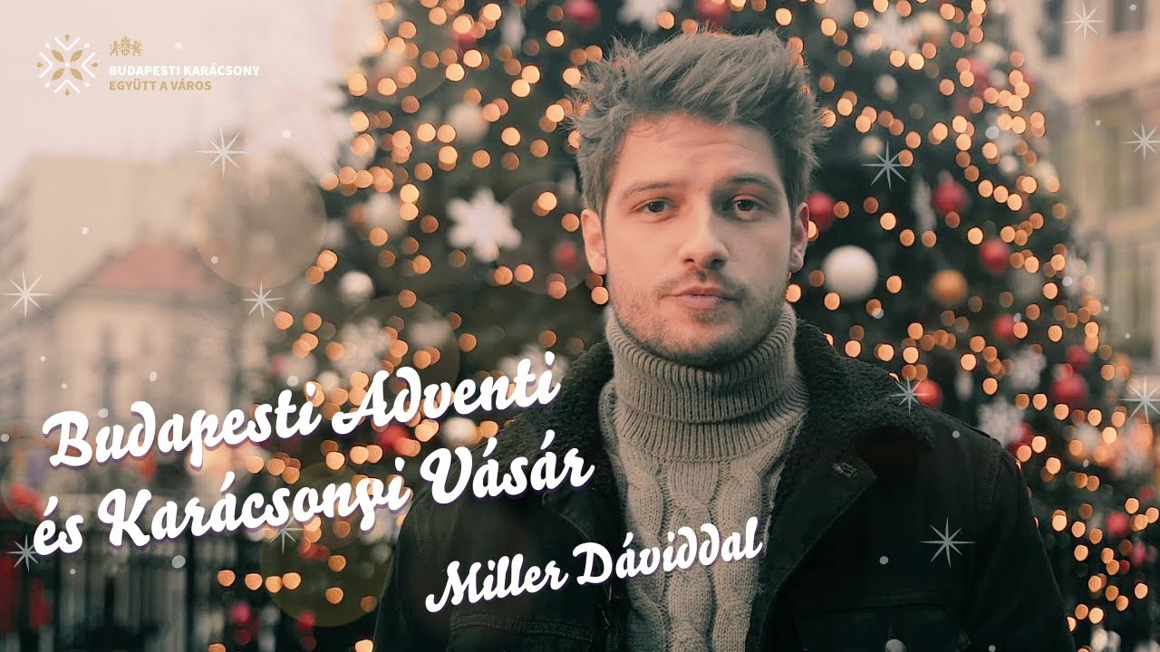 Budapesti Karácsony Miller Dáviddal