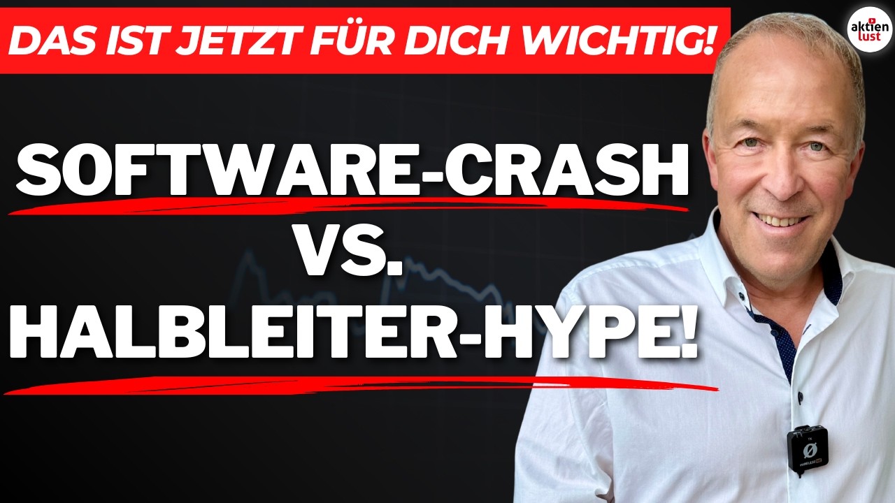 Software-Crash vs. Halbleiter-Hype: Das ist jetzt f&uuml;r Dich wichtig! // J&uuml;rgen Schmitt